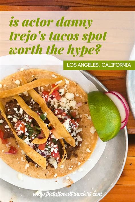 A Quick Review Of Danny Trejos Tacos In La Brea California Trejos