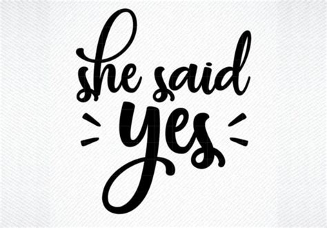 She Said Yes Graphic By Svg Den · Creative Fabrica