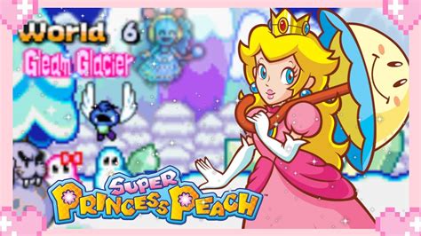 🌸 Super Princess Peach World 6 Gleam Glacier 💗 Youtube