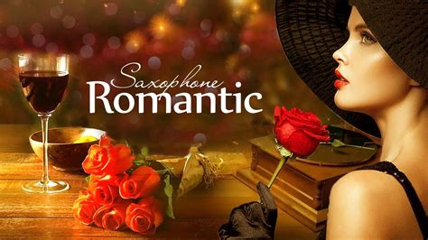 Best Saxophone Instrumental Love Songs Romantic Saxophone Sensual And Elegant Instrumental