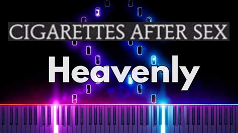 Cigarettes After Sex Heavenly Piano Tutorial Youtube