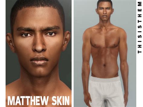 Thisisthems Matthew Skin Sims 4 Body Mods Sims Mods Sims 4 Cas Sims