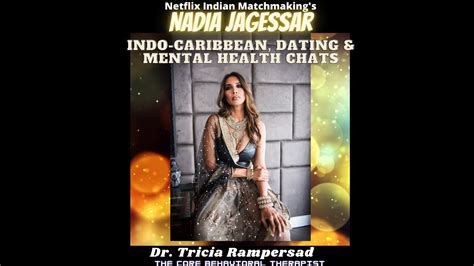 Netflix Indian Matchmakings Nadia Jagessar Indo Caribbean Dating