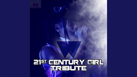 21 Century Girl Willow Tribute Youtube