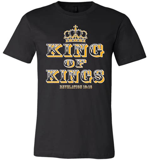 King Of Kings Christian T Shirts Thats A Cool Tee Reviews On Judgeme