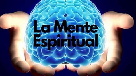 La Mente Espiritual Youtube