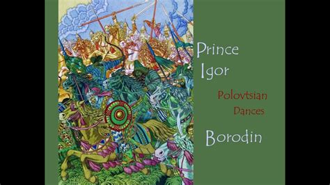 Borodin Polovtsian Dances Prince Igor Youtube