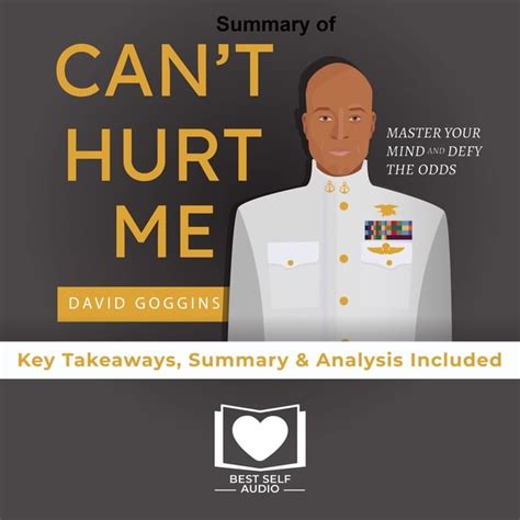 Summary Of Can T Hurt Me By David Goggins Audiobook Best Self Audio