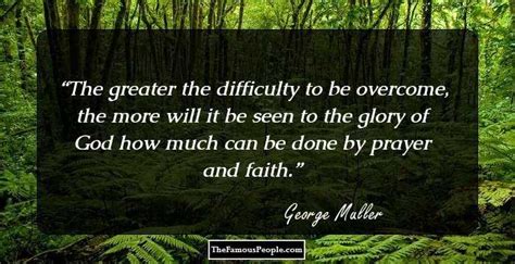 65 George Muller Quotes On God Faith Prayer And Humanity