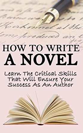 Graphic novels have become an increasingly large part of mainstream culture in the past decade. Amazon.com: How to Write a Novel: Learn the Critical ...