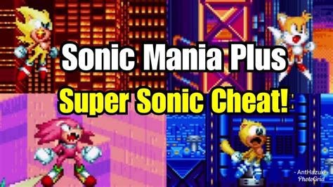 Sonic Mania Plus Unlock Super Sonic Cheat No Chaos Emeralds Required