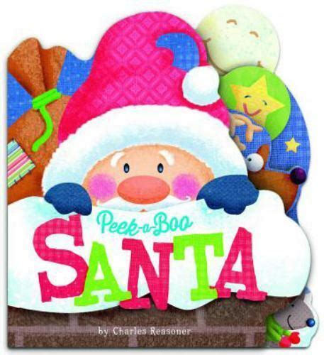 Charles Reasoner Peek A Boo Bks Peek A Boo Santa By Charles Reasoner