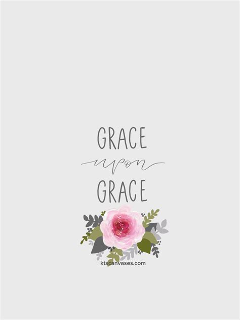 Free Grace Upon Grace Floral Wallpaper Iphone Wallpaper Quotes