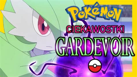 Gardevoir Gallade Kirlia i Ralts Pokémon Ciekawostki YouTube