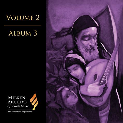 Volume 02 Digital Album 3 Milken Archive Of Jewish Music