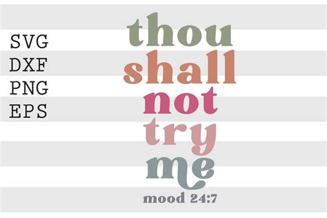thou shall not try me mood 24 7 svg by spoonyprint thehungryjpeg