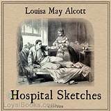 Pictures of Louisa May Alcott Nurse During Civil War