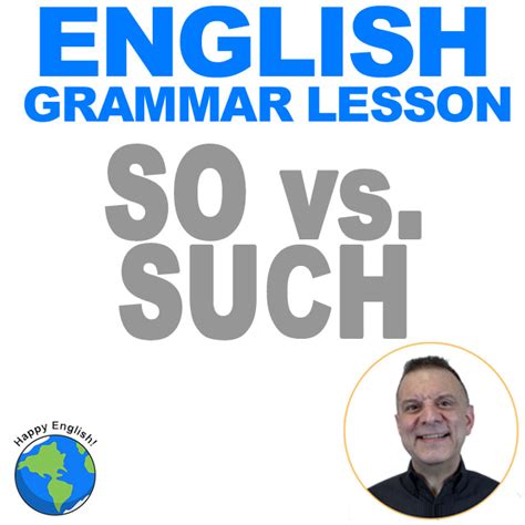 So Vs Such English Grammar Lesson Happy English Free English Lessons