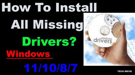 How To Install All Missing Drivers In Windows 11 10 8 7