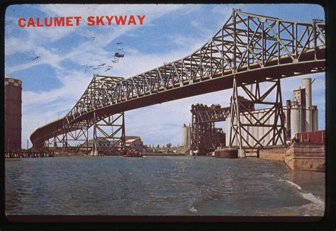 Calumet Skyway Bridge Over Calumet River Southeast Chicago Archive