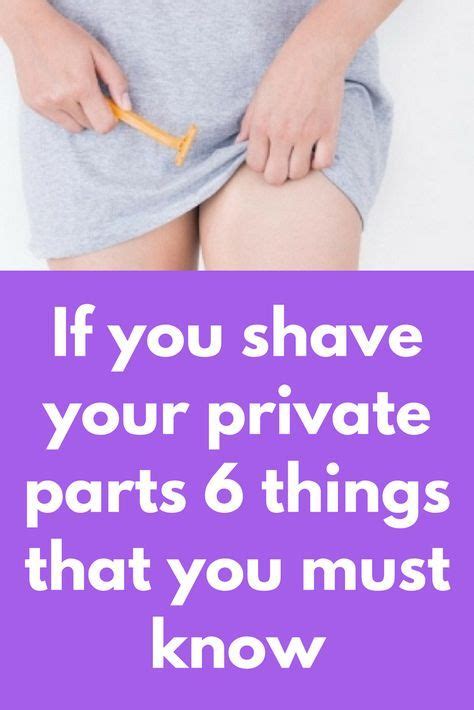 If You Shave Your Private Parts 6 Things That You Must Know Private