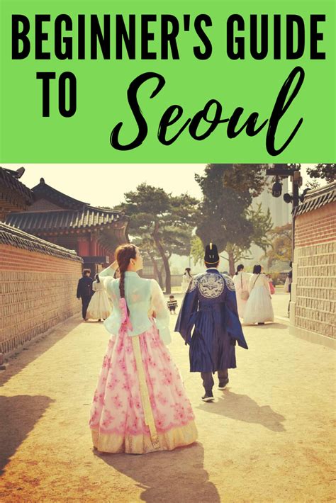 The Beginners Guide To Seoul World Travel Guide Seoul Travel South