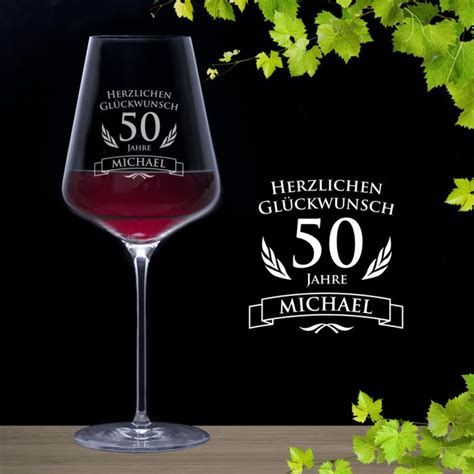 Wir haben hier über 100 geschenke zum 50. Weinglas zum 50. Geburtstag - für junggebliebene Weintrinker