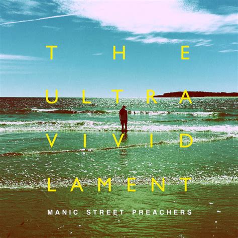 Manic Street Preachers The Ultra Vivid Lament Sounds And Books