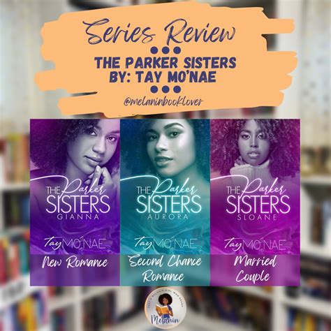 The Parker Sisters Series By Tay Mo’nae Melanin Book Lover