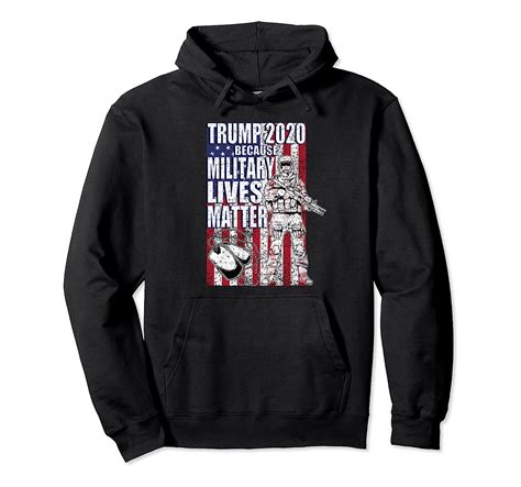 trump 2020 because military lives matter pro trump pro usa pullover hoodie clothing