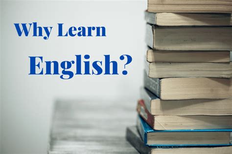 6 Reasons Why Knowing English Is Important In Todays World Owlcation
