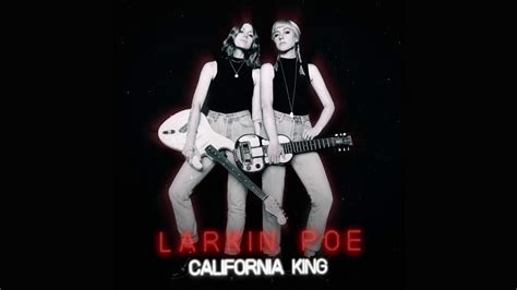 Larkin Poe California King Official Audio Youtube Music