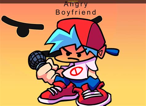 Angry Boyfriend Friday Night Funkin Mods