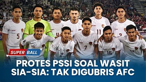 Live Update Timnas Di Qatar Protes Pssi Tak Digubris Afc Hingga Sty Sulit Mencari Pengganti