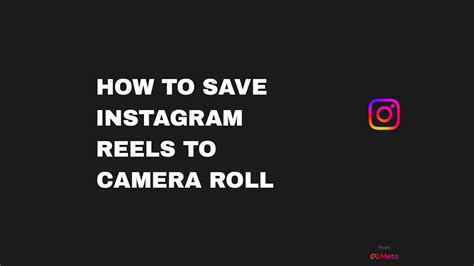 How To Save Instagram Reels To Camera Roll 2023 Step By Step Guide