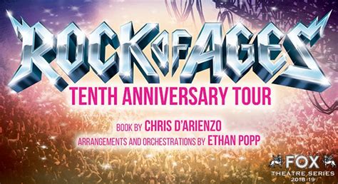 Rock Of Ages Tenth Anniversary Tour At The Fox Theatre January 18 19