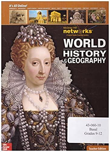 Your personal tour guide to the history of the world want to know more about global history? Mcgraw hill world history and geography teacher edition ...