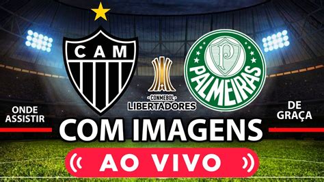 Saiba Onde Assistir Palmeiras X Atl Tico Mg Ao Vivo E Com Imagens My