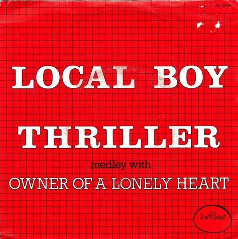 Local Boy Thriller Medley With Owner Of A Lonely Heart Vinyl Discogs