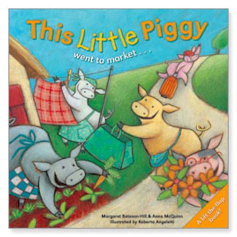 This Little Piggy Went To Market By Margaret Bateson Hill