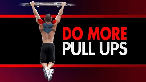 Fastest Way To Increase Pull Ups Do More Pull Ups Youtube