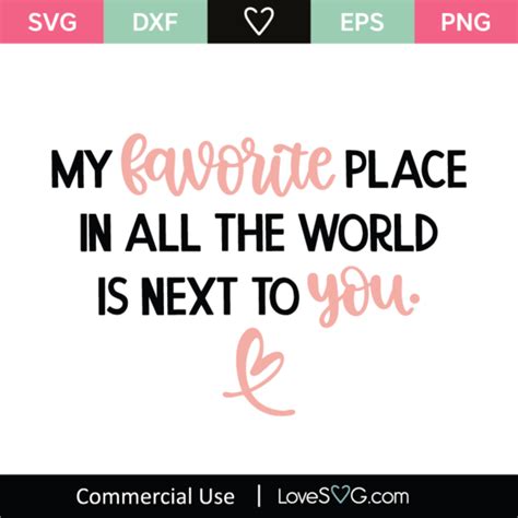 My Favorite Place In All The World Is Next To You Svg Cut File
