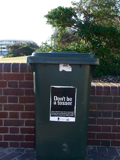 Don T Be A Tosser Australian Anti Litter Campaign Great T Flickr