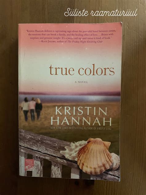 Siiliste Raamaturiiul Kristin Hannah True Colors