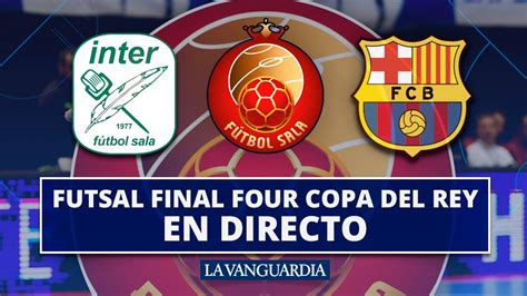Fútbol sala | copa de españa. Inter Movistar vs Barcelona Lassa: Goles y resultado de la Semifinal de la Copa del Rey