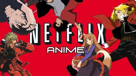I Am Enjoying Netflixs New Found Commitment To Anime Shmeeme