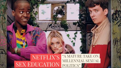 Voxspace Review Sex Education Not Another Run Of The Mill Edy