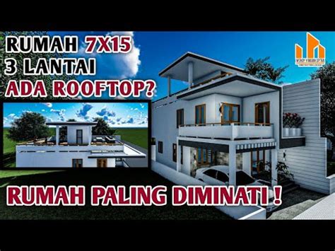 Ekstra ruang pada atap bisa dijadikan tempat bersantai atau menjemur pakaian. Desain rumah minimalis ukuran 7x15m 3 lantai + rooftop ...