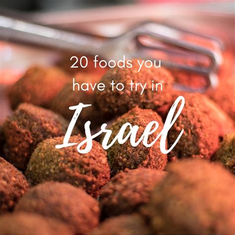 20 Traditional And Not So Traditional Israeli Foods You Have To Try