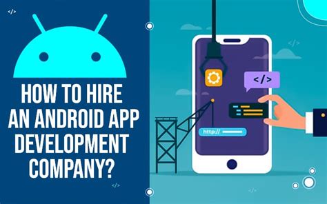 How To Hire An Android App Development Company Matellio Inc